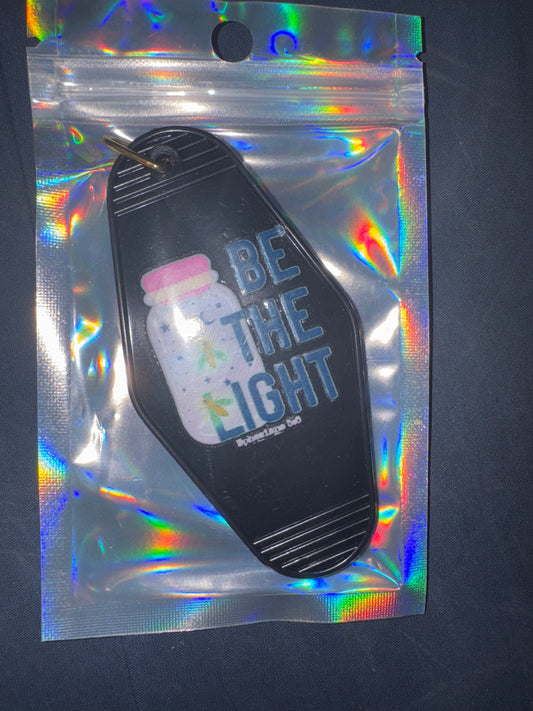 MOTEL KEYCHAIN: Be the Light on Black