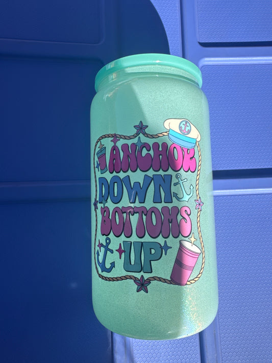 16oz Glass Can: Anchor Down Bottoms Up